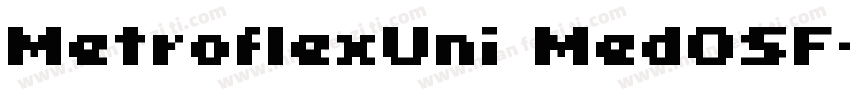 MetroflexUni MedOSF字体转换
